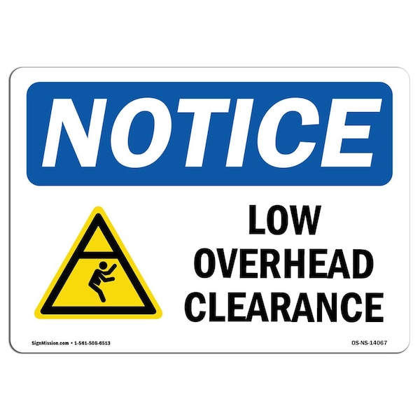 Safety Sign, OSHA Notice, 7" Height, Aluminum, Low Overhead Clearance Sign With Symbol, Landscape
